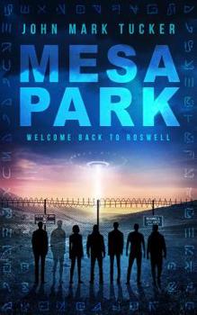 Paperback Mesa Park: Welcome Back to Roswell Book