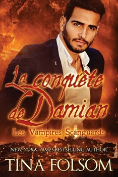 La conquête de Damian (Les Vampires Scanguards - Tome 14) (Édition Gros Caractères) (French Edition)