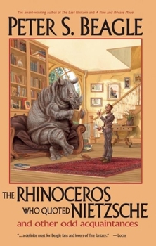 Paperback The Rhinoceros Who Quoted Nietzsche and Other Odd Acquaintances Book