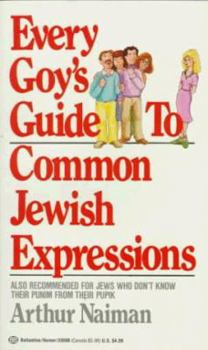 Mass Market Paperback Every Goy's Guide to Common Jewish Expressions Book
