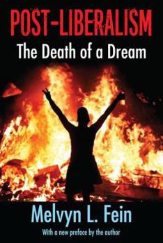 Paperback Post-Liberalism: The Death of a Dream Book
