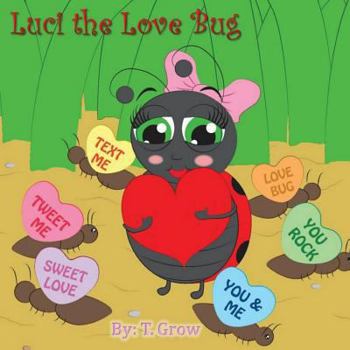 Paperback Luci the Love Bug Book