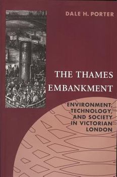 Paperback Thames Embankment: Environment, Technology, and Society in Victorian London Book