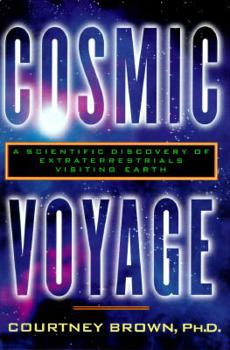 Hardcover Cosmic Voyage: 8a Scientific Discovery of Extraterrestrials Visiting Earth Book