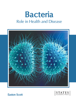 Hardcover Bacteria: Role in Health and Disease Book