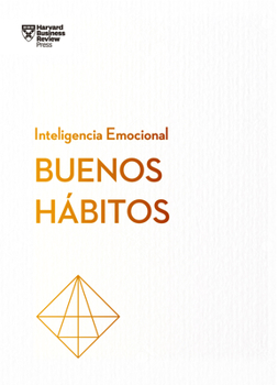 Paperback Buenos Hábitos. Serie Inteligencia Emocional HBR (Good Habits Spanish Edition) [Spanish] Book