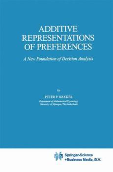 Paperback Additive Representations of Preferences: A New Foundation of Decision Analysis Book