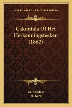 Paperback Cakuntala Of Het Herkenningsteeken (1862) [Dutch] Book