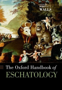 Paperback The Oxford Handbook of Eschatology Book