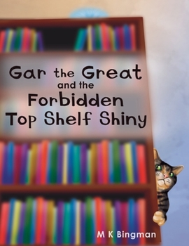 Hardcover Gar the Great and the Forbidden Top Shelf Shiny Book