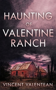 Paperback The Haunting of Valentine Ranch Book