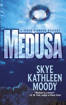 Medusa: A Pacific Northwest Mystery - Book #6 of the Venus Diamond