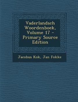 Paperback Vaderlandsch Woordenboek, Volume 17 [Dutch] Book