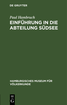 Hardcover Einführung in Die Abteilung Südsee: (Geschichte, Lebensraum, Umwelt Und Bevölkerung) [German] Book