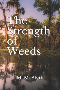 Paperback The Strength of Weeds Book