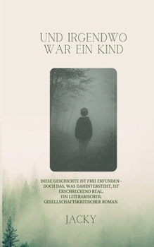 Paperback Und irgendwo war ein Kind [German] Book