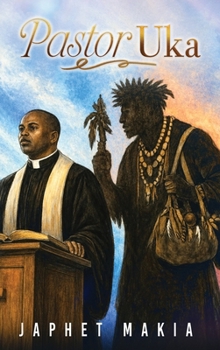 Pastor Uka: A Tragicomedy