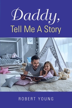 Paperback Daddy, Tell Me A Story Book