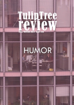 Paperback TulipTree Review Fall/Winter 2024 Issue 16 Humor Book