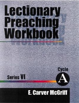 Paperback Lectionary Preaching Workbook, Series VI, Cycle a Book