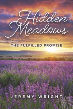 Paperback Hidden Meadows: The Fulfilled Promise Volume 5 Book