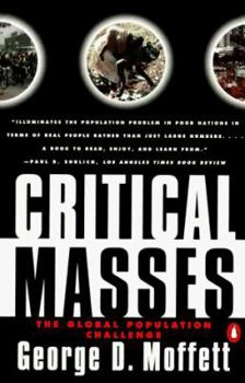 Paperback Critical Masses: The Global Population Challenge Book