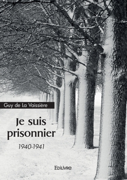 Paperback Je suis prisonnier: 1940-1941 [French] Book