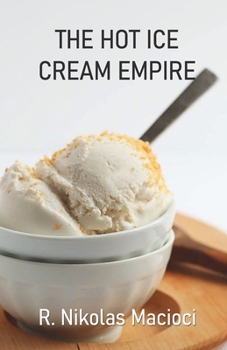 Paperback The Hot Ice Cream Empire Book