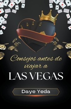 Paperback Consejos antes de viajar a Las Vegas [Spanish] Book