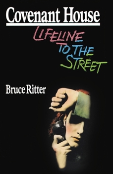 Paperback Covenant House: Lifeline to the Street Book