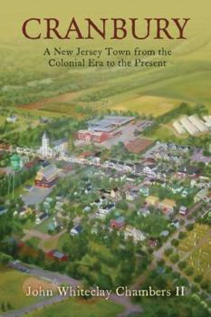 Hardcover Cranbury: A New Jersey Town from the Colonial Era to the Present Book