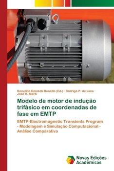 Paperback Modelo de motor de indução trifásico em coordenadas de fase em EMTP [Portuguese] Book