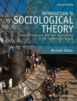 Paperback Introduction to Sociological Theory: Theorists, Concepts, and Their Applicability to the Twenty-First Century Book