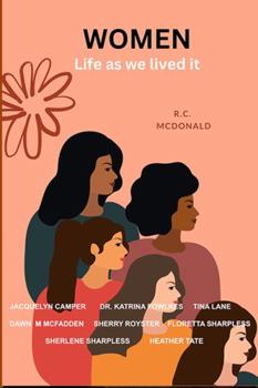 Paperback Women: Life As We Lived It (Empowerment Series) Book