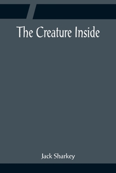 Paperback The Creature Inside Book