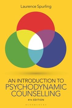 An Introduction to Psychodynamic Counselling (Basic Texts in Counselling and Psychotherapy) - Book  of the Basic Texts in Counselling and Psychotherapy