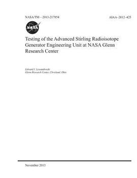 Paperback Testing of the Advanced Stirling Radioisotope Generator Engineering Unit at NASA Glenn Research Center Book