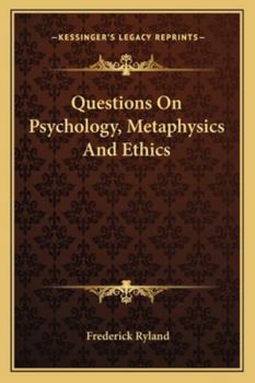 Paperback Questions On Psychology, Metaphysics And Ethics Book