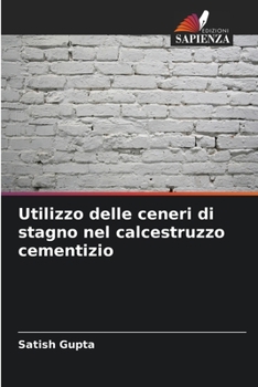 Paperback Utilizzo delle ceneri di stagno nel calcestruzzo cementizio [Italian] Book