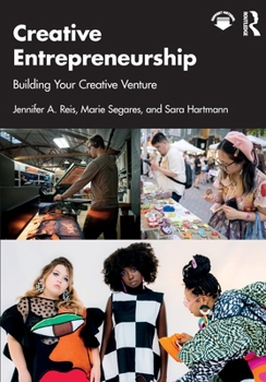 Paperback Creative Entrepreneurship: Building Your Creative Venture Book
