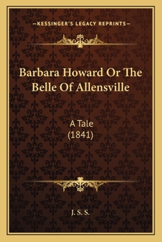 Barbara Howard, Or, The Belle of Allensville