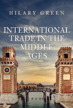 Hardcover International Trade in the Middle Ages Book