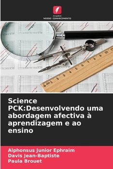 Paperback Science PCK: Desenvolvendo uma abordagem afectiva à aprendizagem e ao ensino [Portuguese] Book