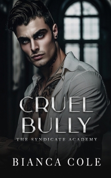 Paperback Cruel Bully: A Dark Mafia Academy Romance Book