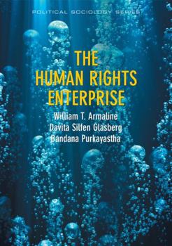 Paperback The Human Rights Enterprise: Political Sociology, State Power, and Social Movements Book