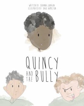 Paperback Quincy and the Bully Book