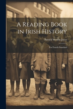 Paperback A Reading Book in Irish History: For Fourth Standard Book