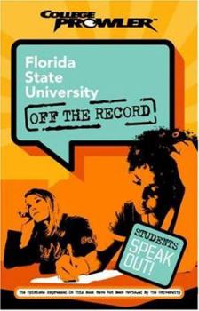 Paperback Florida State University: Off the Record (College Prowler) Book