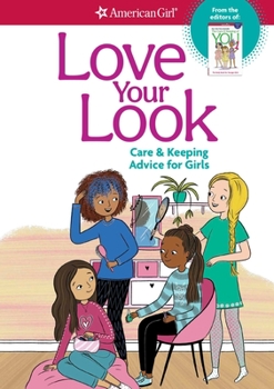 Spiral-bound Love Your Look: Care & Keeping Advice for Girls Book