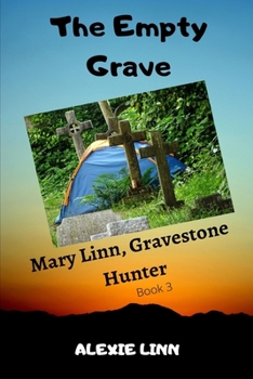 Paperback The Empty Grave: Mary Linn, Gravestone Hunter Book